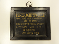 KGV_0087 Zwartbeschilderd houten bord met in goudkleurige letters de tekst 'Eendrachtspolder. Waakbord voor de ...