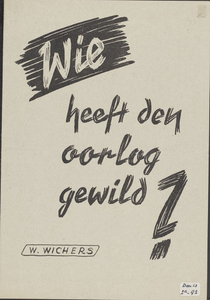489 Wie heeft den oorlog gewild? auteur: W. Wichers (Brochure, 12 blz.)