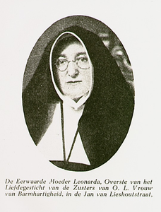1915 Zuster Leonarda: overste van het Liefdesgesticht van de Zusters van O.L.V. van Barmhartigheid in de Jan van ...