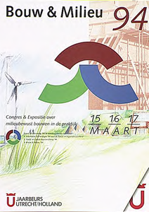 30328 Congres & Expositie milieubewust bouwen in de Jaarbeurs Utrecht, 15-03-1994 - 17-03-1994