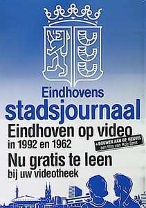 31478 Eindhoven op video in 1992 en 1962 in het Eindhovens stadsjournaal, 1992