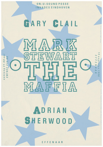 400084 Aankondiging van de Engelse zanger Mark Stewart en de Maffia, Adrian Sherwood en Gray Clail, 10-8-1990