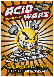 400923 Aankondiging van een acid wars (hardliner||) met Live uit Eindhoven de Acid junkies, uit de verenigde staten ...
