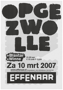 400932 Aankondiging van de formatie Opgezwolle uit Zwolle, de Rapper Blaxtar uit 't Harde en de Rapper Winne uit ...