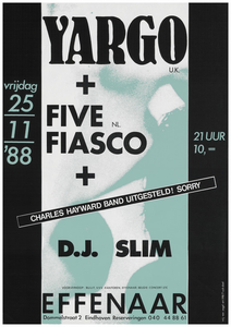 401284 Aankondiging van de Engelse band Yargo en de Nederlandse band Five Fiasco. en de dj Slim. Verder word er melding ...