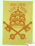 59 Vlag van 1846 1871 LEVE PIUS IX uit PLAATS (niet benoemd)Datering Onbekend, mogelijk 1871