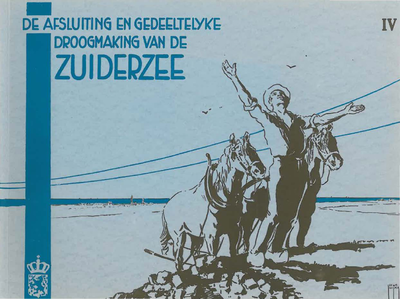 405787 De Afsluiting en Gedeeltelijke Droogmaking van de Zuiderzee (deel IV), 1932-05-01