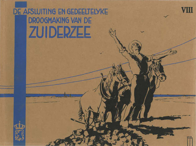 405791 De Afsluiting en Gedeeltelijke Droogmaking van de Zuiderzee (deel VIII), 1937-07-01