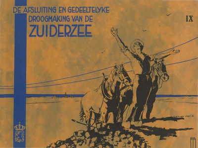 405792 De Afsluiting en Gedeeltelijke Droogmaking van de Zuiderzee (deel IX), 1938-07-01