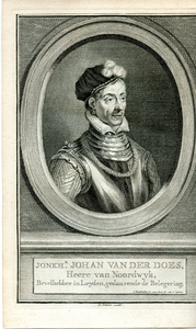 44 Jonkhr. Johan van der Does, Heere van Noordwyk, Bevelhebber in Leyden geduurende de Belegering: (1545-1604), ca. 1750