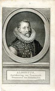 117 Albertus, Aartshertog van Oostenrijk, Gouverneur der Nederlanden. (1559-1621), ca. 1750