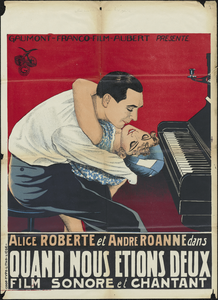 9824 Affiche van de filmvoorstelling 'Quand nous étions deux' met Alice Roberte en Andre Roanne, 1931