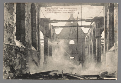 0220 Ru??ne der Ned. Herv. kerk te Alphen a.d. Rijn door brand, ontstaan 7 april 19116, des voorm. 10 uur, vernield, 1916