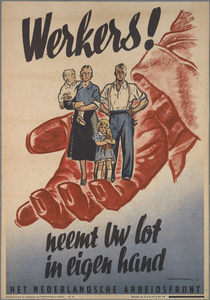 snv008000008 71, Affiche ” Werkers! neemt uw lot in eigen handen Nederlansche Arbeidsfront”, 1943 mei