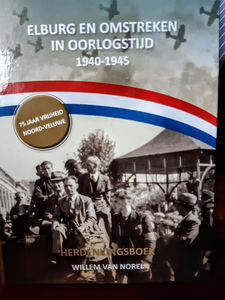  Elburg, binnen de vesting, boek Elburg en omstreken in oorlogstijd 1940-1945 van Willem van Norel, verkrijgbaar in de ...