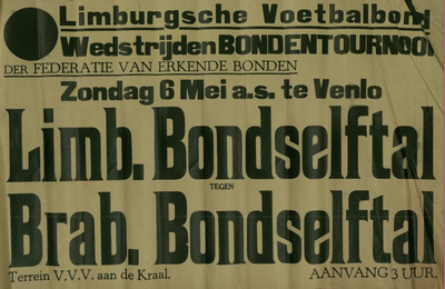 547_001_293 Venlo: VoetbalWedstrijden Bondentournooi Limburgs Bondselftal - Brabants Bondselftalzondag 06 mei