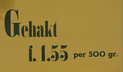 547_001_434 Advertenties zonder plaats: Slagerij, vleeswarenGehakt f 1.55 per 500 gramz.d.