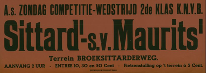 547_001_665 Sittard: Voetbal SittardCompetitie-wedstrijd Sittard I - s.v. Maurits Iop terrein Broeksittarderwegz.d.