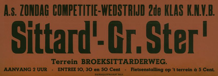 547_001_667 Sittard: Voetbal SittardCompetitie-wedstrijd Sittard I - Groene Ster I op terrein Broeksittarderwegz.d.