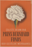 AFFICHE_E_13 Collecte 29 juni 1946 PRINS BERNHARD FONDS voor geestelijke weerbarheid, 1947-48