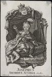 VH0838 Josephus Archidux Austriae &c. &c, [ca 1744]