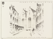 117-10 Herbouw Middelburg. Gezicht op de Nieuwe Kerk vanuit de Nieuwe Burg. Gezicht op de Nieuwe kerk vanuit de Burg te ...