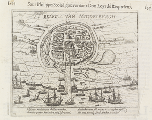 316 t Beleg van Middelbvrgh. Plattegrond van de stad en de haven van Middelburg, met strijdende troepen en Geuzenvloot ...