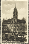 P-864 Middelburg, Stadhuis, Voorgevel gebouwd 1512-1513. Gezicht op het stadhuis te Middelburg. Op de voorgrond een ...
