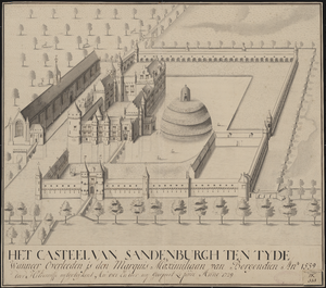 1122 Het Casteel Sandenburgh ten tyde wanneer overleeden is den marquis Maximiliaan van Borgondiën. Kasteel Sandenburgh ...