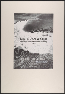 1480 Niets dan water / menselijke aspecten van de ramp 1953 Middelburg Zeeuws Documentatiecentrum 28 juni-30 juli. ...