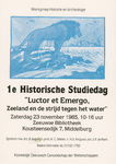 1483 Luctor et Emergo, Zeeland en de strijd tegen het water 1e Historische Studiedag Werkgroep Historie en Archeologie ...