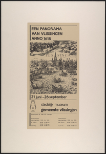 1484 Een Panorama van Vlissingen Anno 1618 Stedelijk Museum Vlissingen 21 juni-26 september. 1986. 1 affiche ; 49 x 24 ...