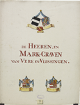 546 De Heeren, en Mark-Graven van Vere en Vlissingen. Titelblad voor een onderdeel van de historisch-topografische ...