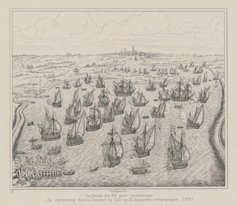 55 De overwinning door de Zeeuwen bij Lillo op 23 Spaansche oorlog-schepen 1574. De slag bij Lillo, met op de ...