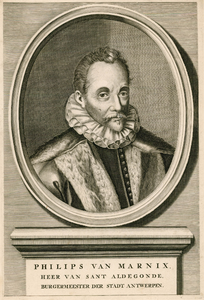 630 Philips van Marnix (1540-1598), heer van Sint Aldegonde, staatsman, godgeleerde en dichter, ambachtsheer van ...