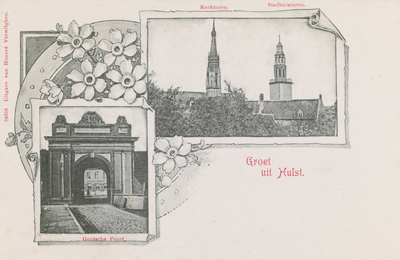 7586 Groet uit Hulst. Twee impressies van Hulst: de Gentse poort en de kerk- en stadhuistoren
