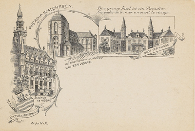 903 Arcadia Walcheren. Het stadhuis en de Kolossus of Domkerk te Veere en Slot ter Hooge, naar tekeningen van W.J. van N.-R