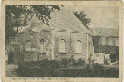 455-701 Gereformeerde Kerk en Pastorie, Meliskerke.. De Gereformeerde kerk en pastorie te Meliskerke