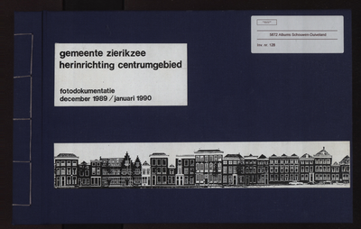 128 Gemeente Zierikzee. Herinrichting centrumgebied. Fotodocumentatie december 1989/januari 1990. Album van de gemeente ...