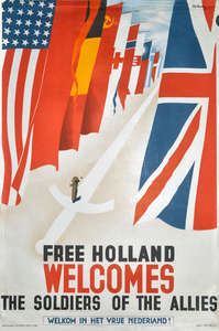 113 Free Holland Welcomes the Soldiers of the Allies. Welkom in het vrije Nederland! - Regeringsvoorlichtingsdienst (RVD)