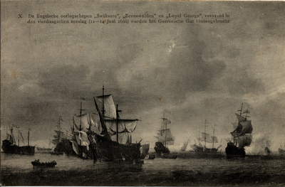 16616 'X. De Engeslche oorlogschepen 'Swiftsure', 'Zevenwolden' en 'Loyal George', veroverd in den vierdaagschen ...