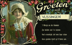 54664 'Groeten uit Vlissingen' 't Meisje en die bloemen Zijn beiden zeer te roemen Heel vriendelyk ziet men haar staan ...