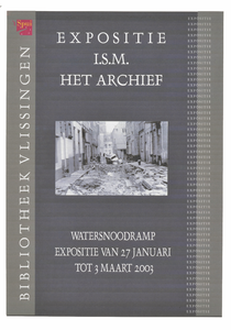 2429 Expositie i.s.m. het archief : watersnoodramp expositie van 27 januari tot 3 maart 2003