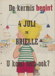 AFFICHE_B_37 De kermis begint 4 juli te Brielle U komt toch ook?, 4 juli 1963