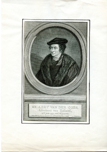 65 Mr. Aert van der Goes, Advokaat van Holland, in 't jaar 1541, oud 66 jaaren (1475-1545), ca. 1750