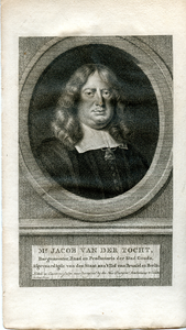 143 Mr. Jacob van der Tocht, Burgemeester, Raad en Pensionaris der Stad Gouda. Afgevaardigde van den Staat aan 't Hof ...