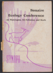 506 Bonaire Ecology Conference on Flamingoes, Oil Pollution and Reefs. Stinapa, 1975