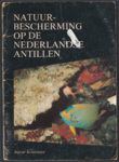 508 Natuurbescherming op de Nederlandse Antillen / Ingvar Kristensen, 1978