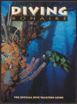 1088 Diving Bonaire. The official dive vacation guide, 1999