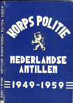 1306 Gedenkboek Korps Politie Ned Ant 1949-1959 / P. Paul, 1959